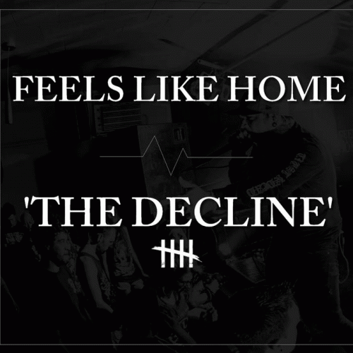 Feels Like Home : The Decline